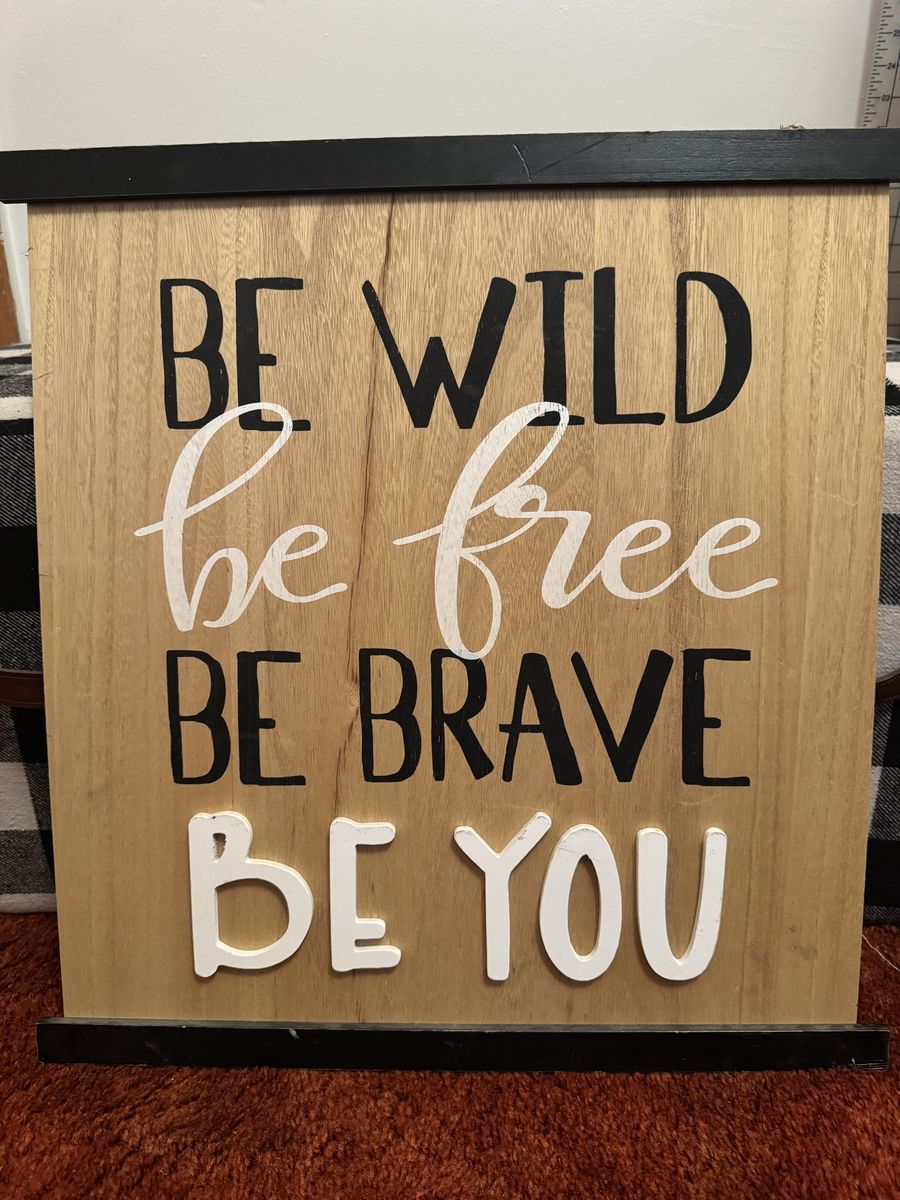 Wooden "Be Wild Be Free Be Brave Be You" Inspirational Wall Decor Sign, Rustic Style