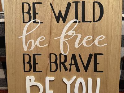 Wooden "Be Wild Be Free Be Brave Be You" Inspirational Wall Decor Sign, Rustic Style