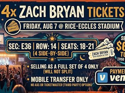 4x Zach Bryan Concert Tickets - Friday Aug 7 at Rice-Eccles Stadium (Sec E36, Row 14, Seats 18-21)