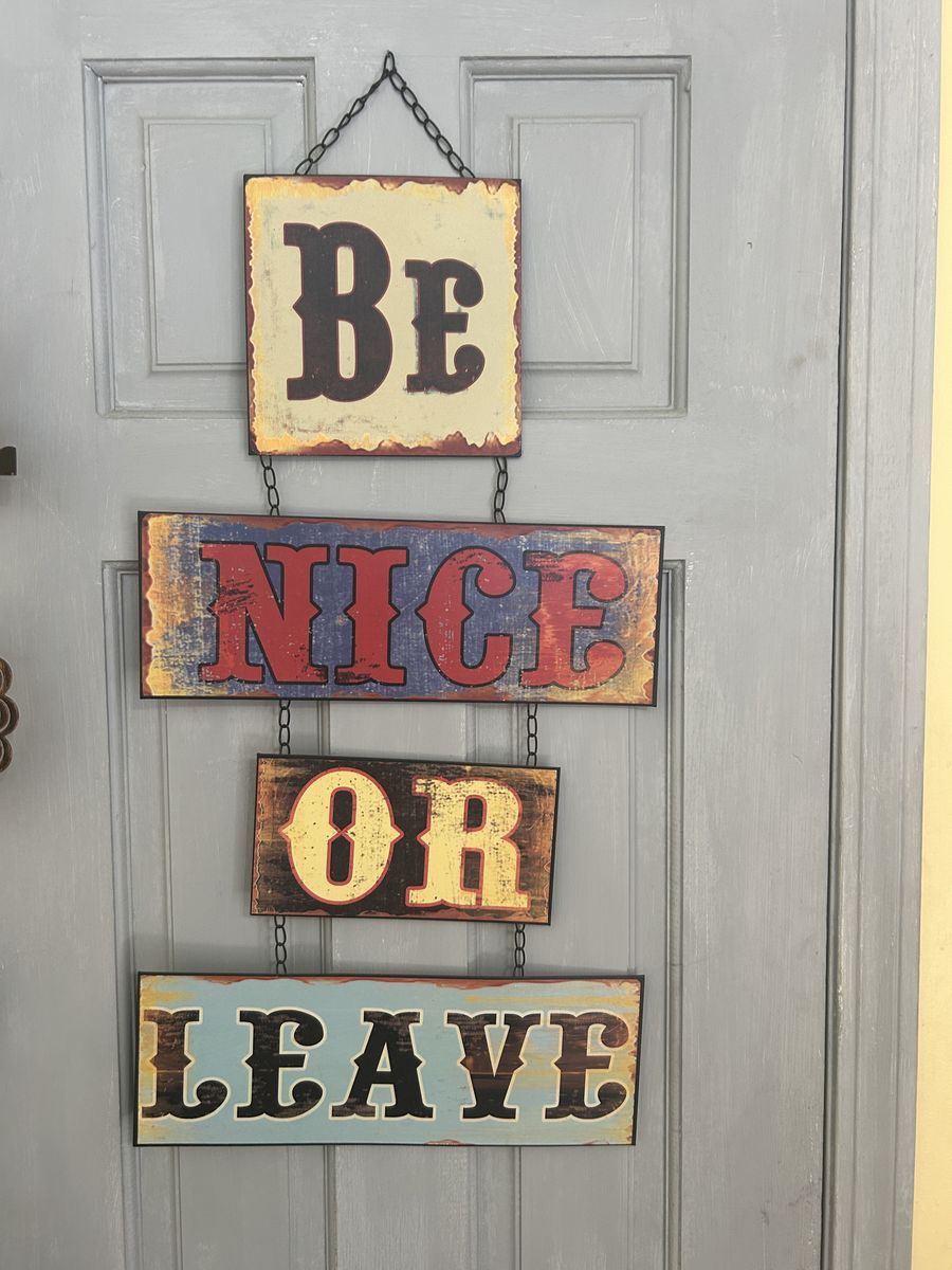 Rustic “Be Nice or Leave” Wall Hanging Sign