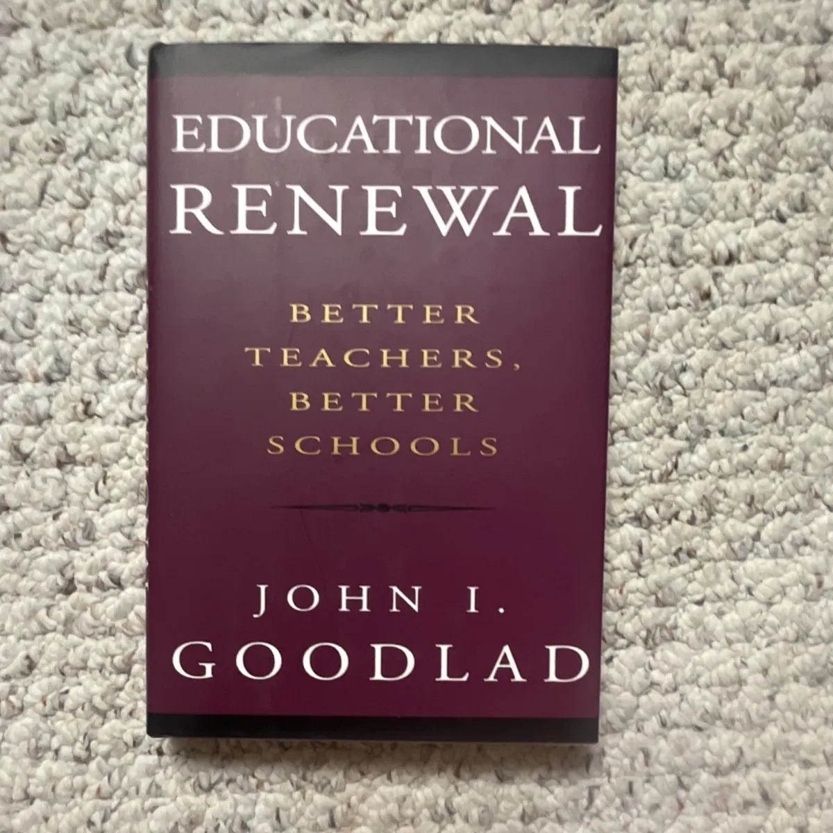 Educational Renewal Better Teachers Goodlad Hardcover Jossey-Bass Education