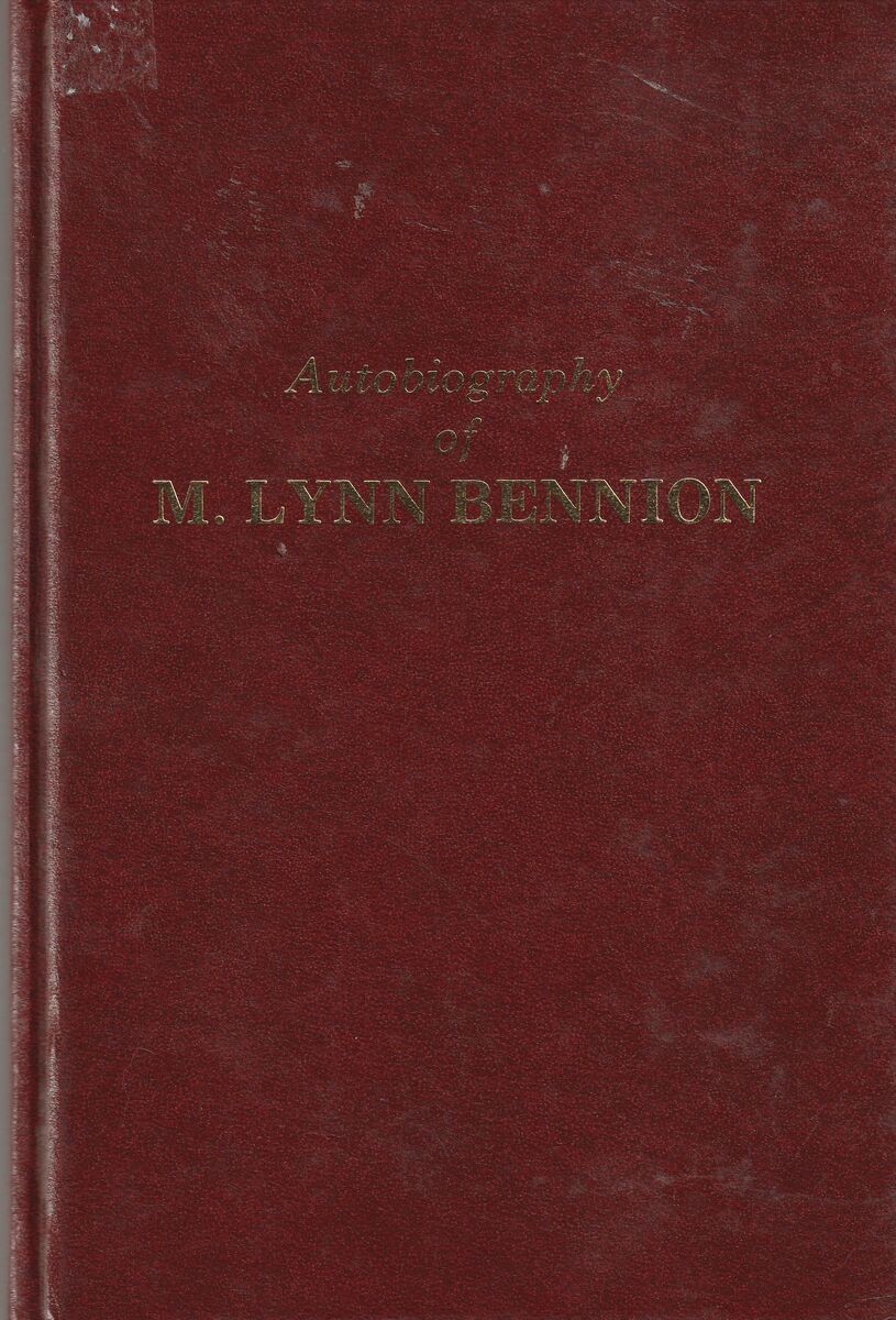 Recollections of a school man - The autobiography of M. Lynn Bennion