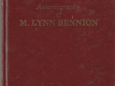 Recollections of a school man - The autobiography of M. Lynn Bennion