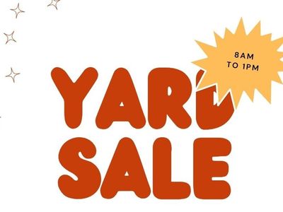 Yard Sale - Great Deals! 8 AM to 1 PM