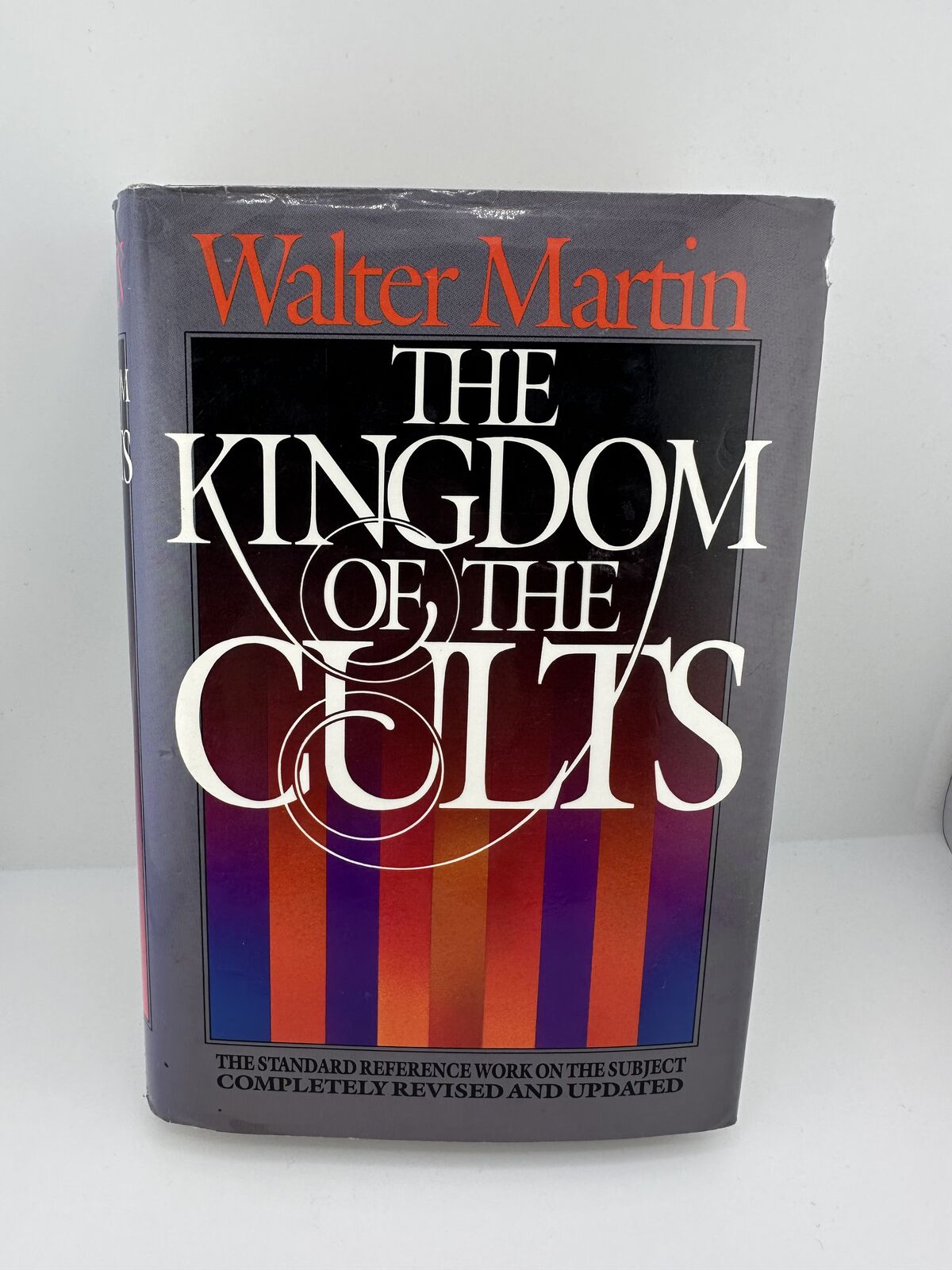 The Kingdom of the Cults Walter Martin 1985 HC DJ Revised Updated