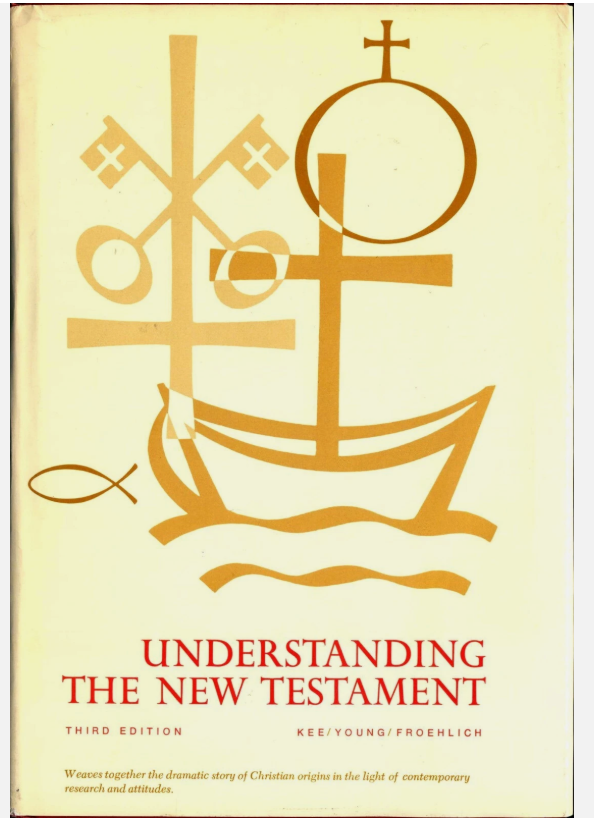 Understanding the New Testament  3rd Editon - by kee, young, and french