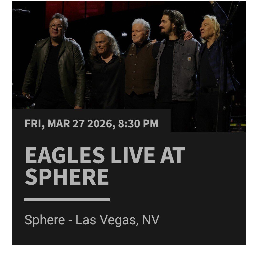 Eagles - Sphere Las Vegas - March 27
