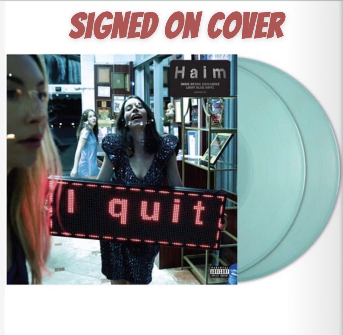 HAIM-SIGNED ON COVER-I Quit-Indie Exclusive Light Blue Colored Vinyl-2LP-NEW-Autographed-Signed by whole band