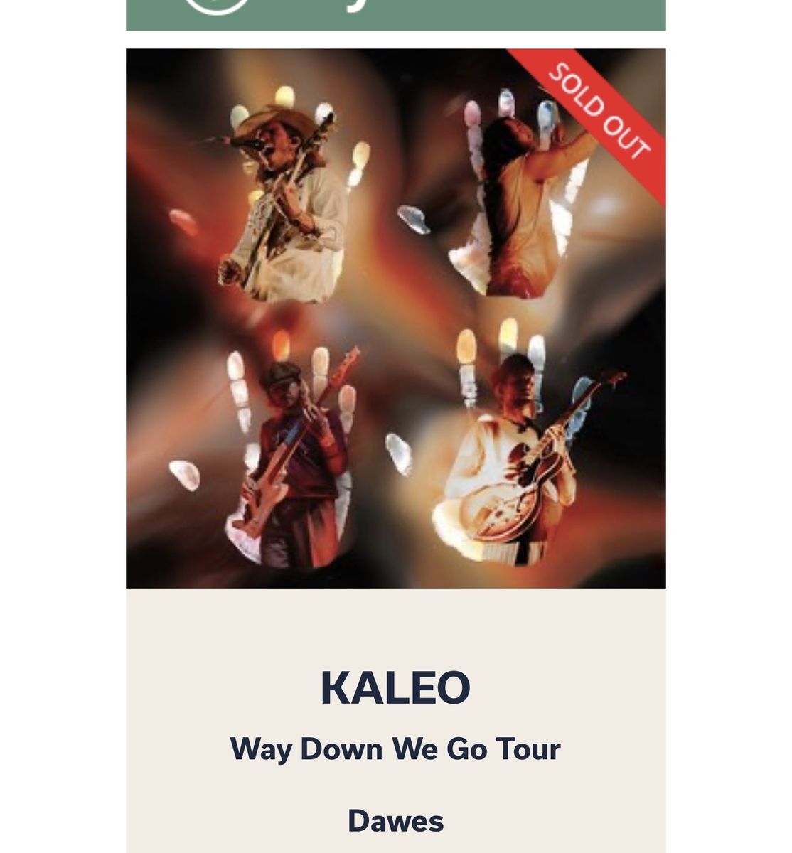 Kaleo "Way Down We Go Tour" Concert Ticket - Dawes Opener - 5 GA Tickets