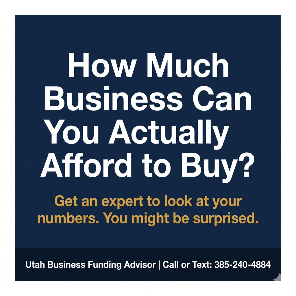 How Much Business Can You Afford to Buy?