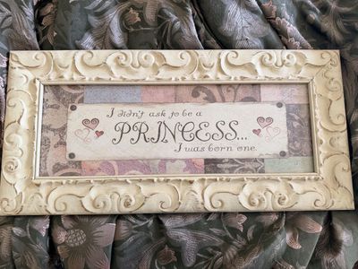 I Didn’t Ask To Be A Princess… I Was Born One! Pic