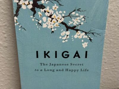Ikigai: Japanese Secret to a Long and Happy Life