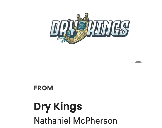 BUYER BEWARE do not do business with Kings, Dry Kings or Nate McPherson