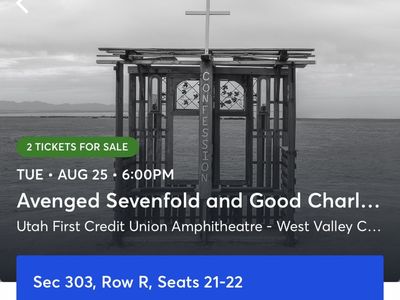 2 AVENGED SEVENFOLD/GOOD CHARLOTTE TICKETS! Section 303! Priced to sell!