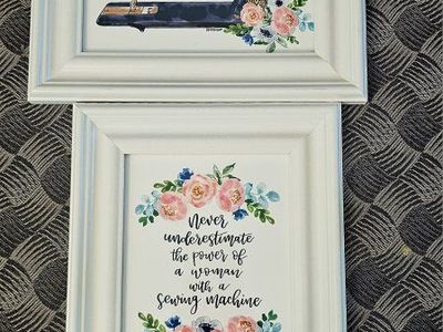 Two Sewing Related Watercolor Prints. One Old Sewing Machine & One Cute Writen Saying