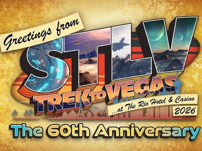Star Trek 60th Anniversary in Vegas 2026 • 180+ Celebrity Guests • 40% OFF • Set of 2 Copper Tickets