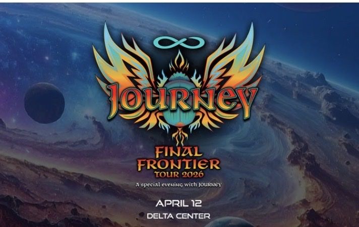 JOURNEY April 12 7:30 PM 2 Tickets