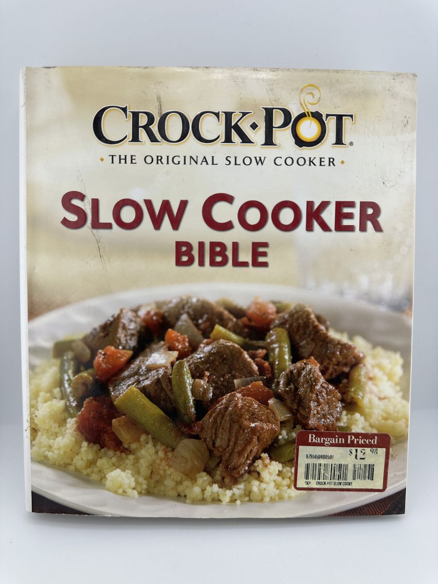 Crock-Pot Slow Cooker Bible HC 2010 200+ Recipes Cookbook