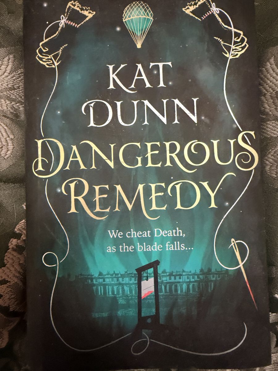 New. Dangerous Remedy By Kat Dunn Hardback Book