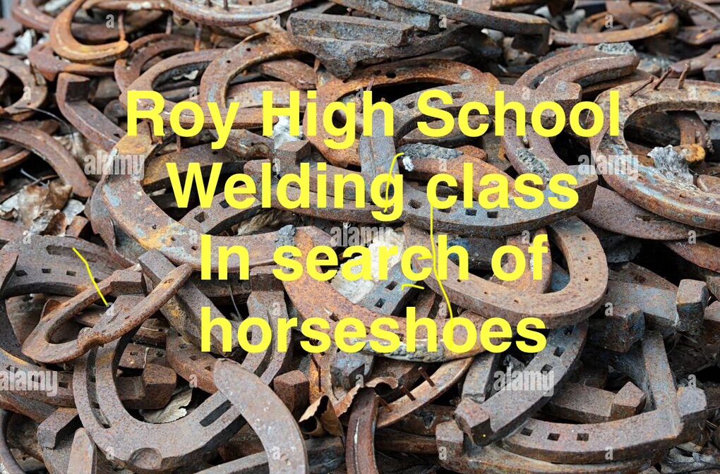 Roy High School Welding Class Needs Old Horseshoes