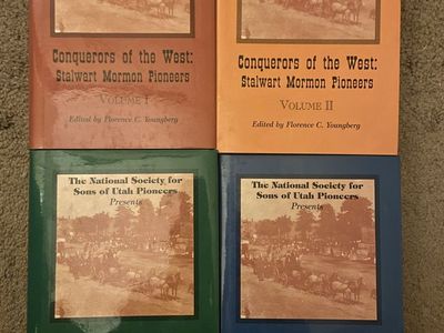 Conquerors of the West: Stalwart Mormon Pioneers Volumes I-IV Set edited by Florence C. Youngberg