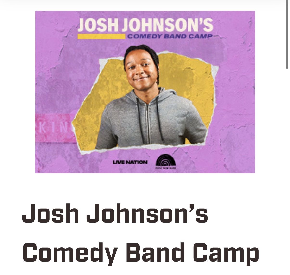 3 tickets - Josh Johnson Comedy Band Camp - Saturday matinee