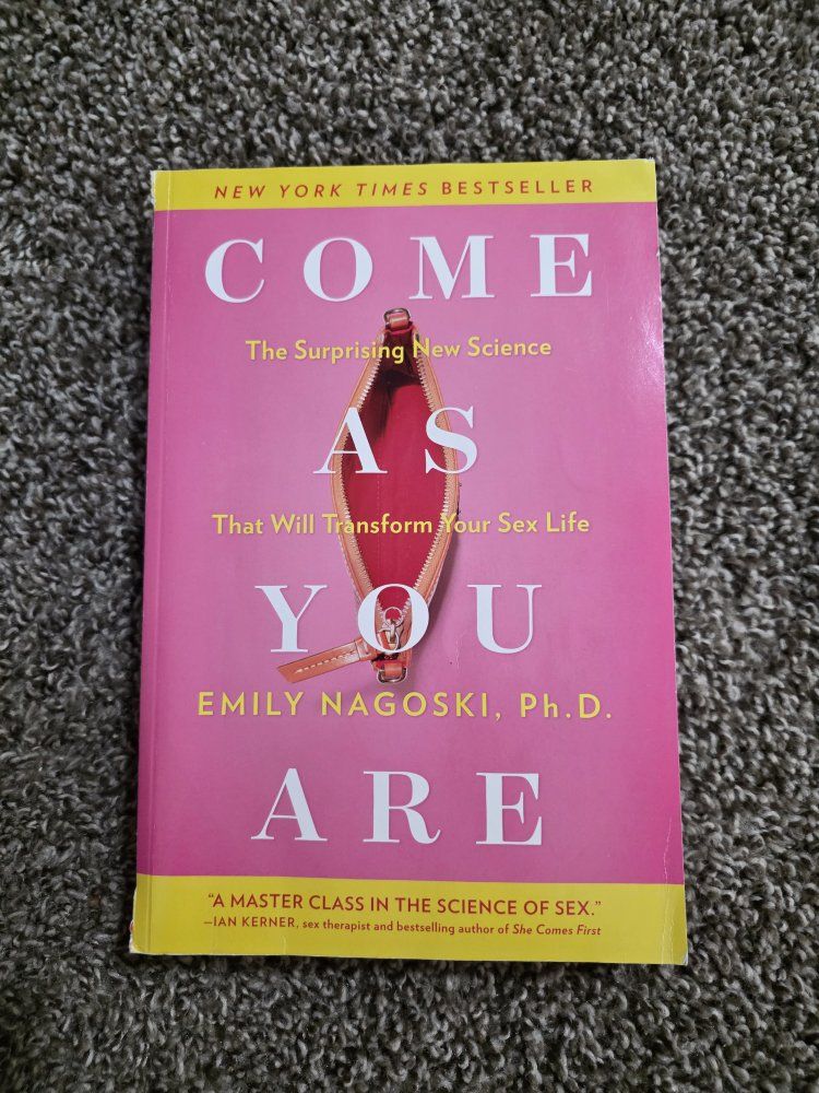 Come As You Are by Emily Nagoski, Ph.D.