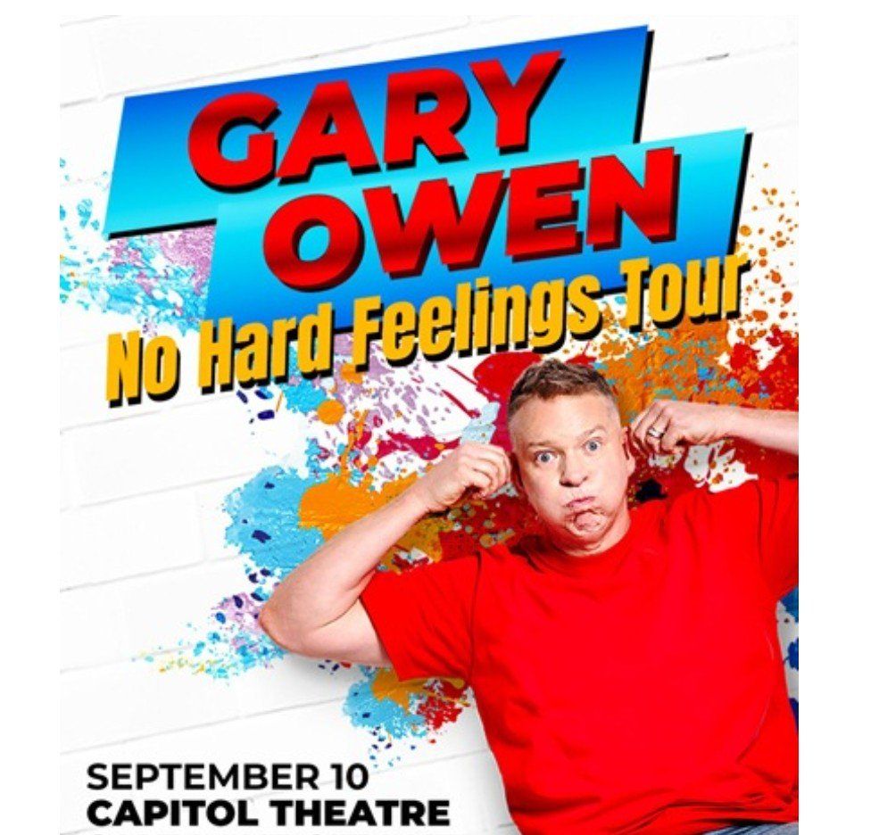 3 Tickets: Gary Owen No Hard Feelings Tour at Capitol Theatre (09/10/2026)