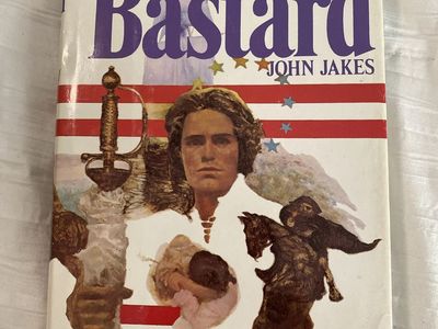 The Kent Family Chronicles, Volume I: The Bastard by John Jakes - Historical Fiction Novel