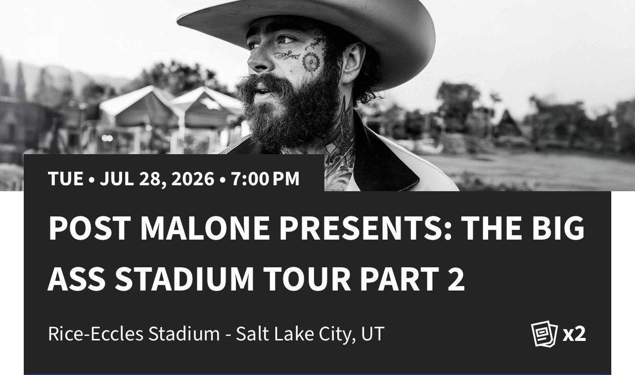 Post Malone Tickets x2 TONIGHT- Rice-Eccles Stadium, Jul 28 2026, 7:00 PM - Section W16