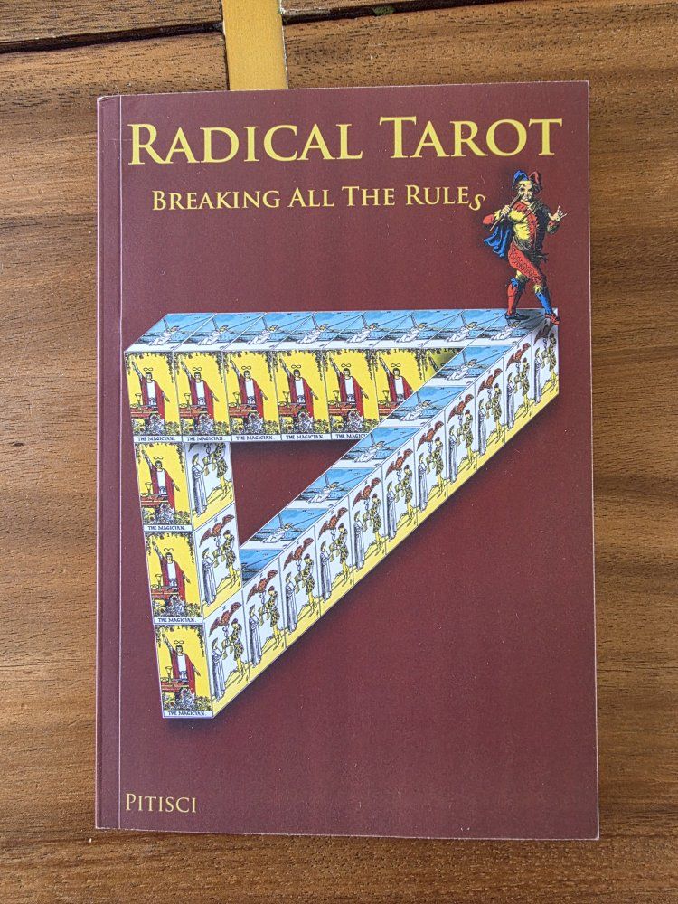 Radical Tarot: Breaking All The Rules - Vincent Pitisci