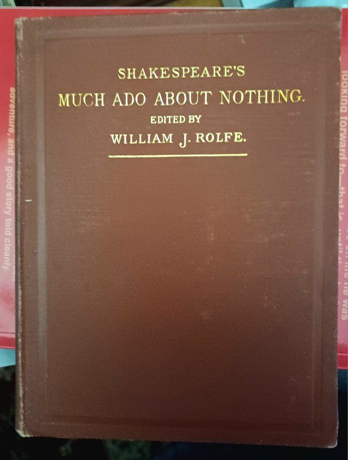 Shakespeare's Much Ado About Nothing - Edited by William J. Rolfe - Vintage Edition