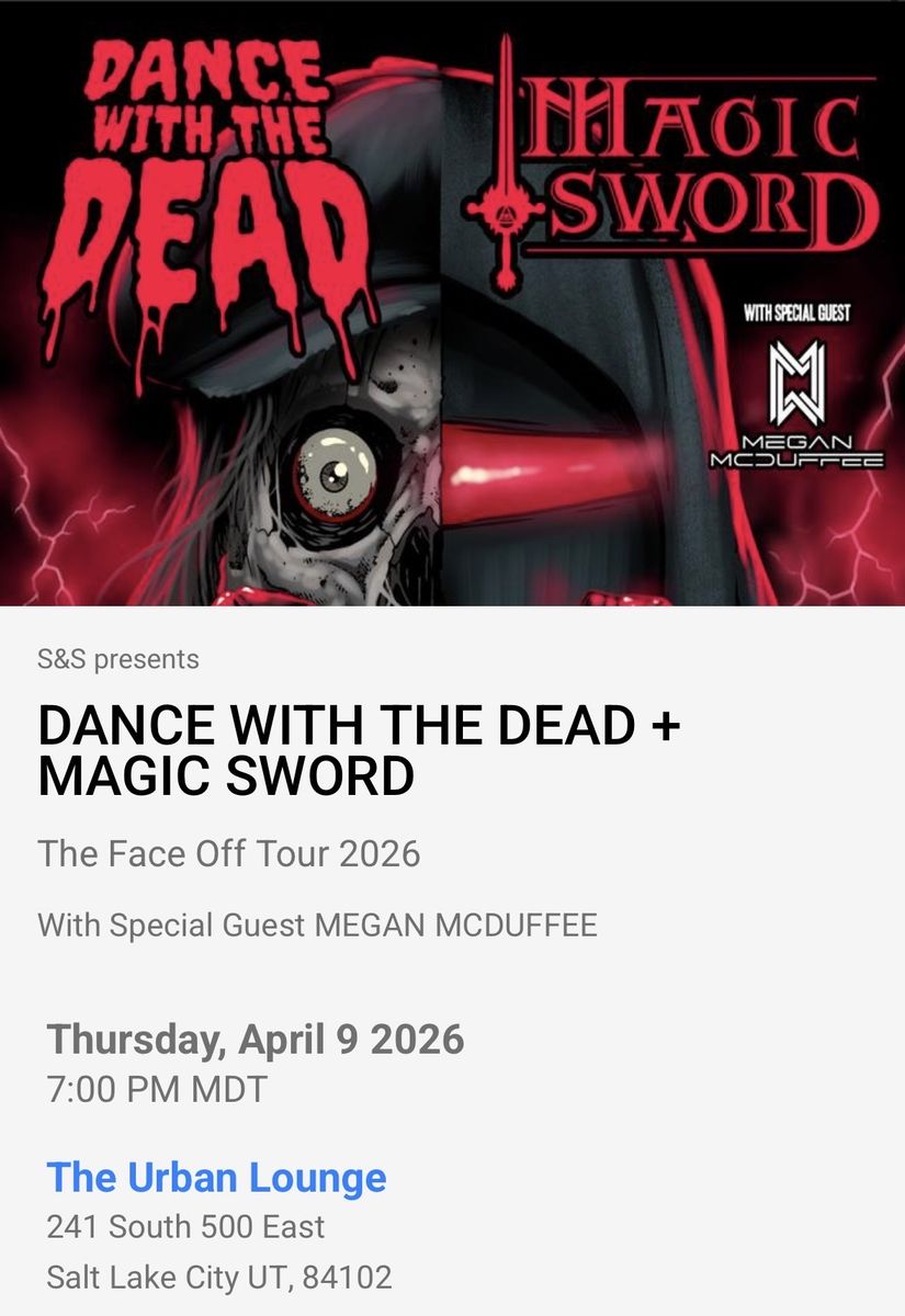Dance with The Dead/Magic Sword urban Lounge 4/9