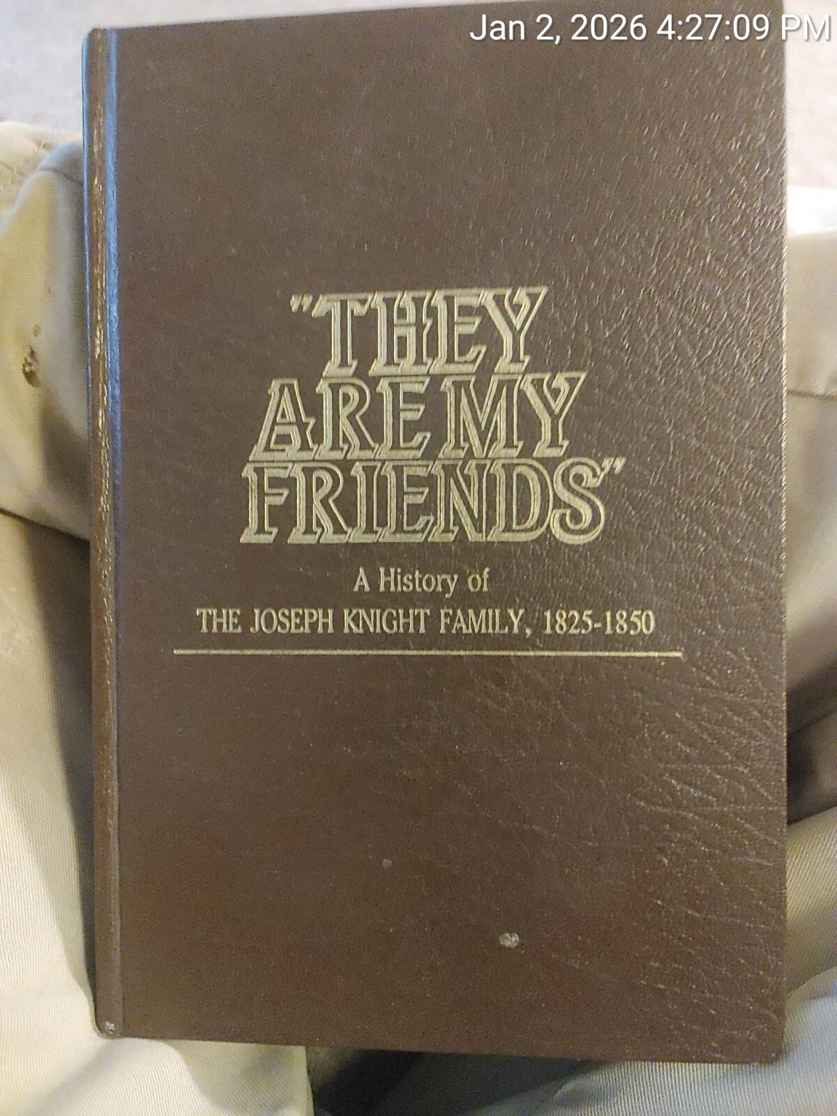 "They are my friends" A history of the Joseph Knight family 1825-1850