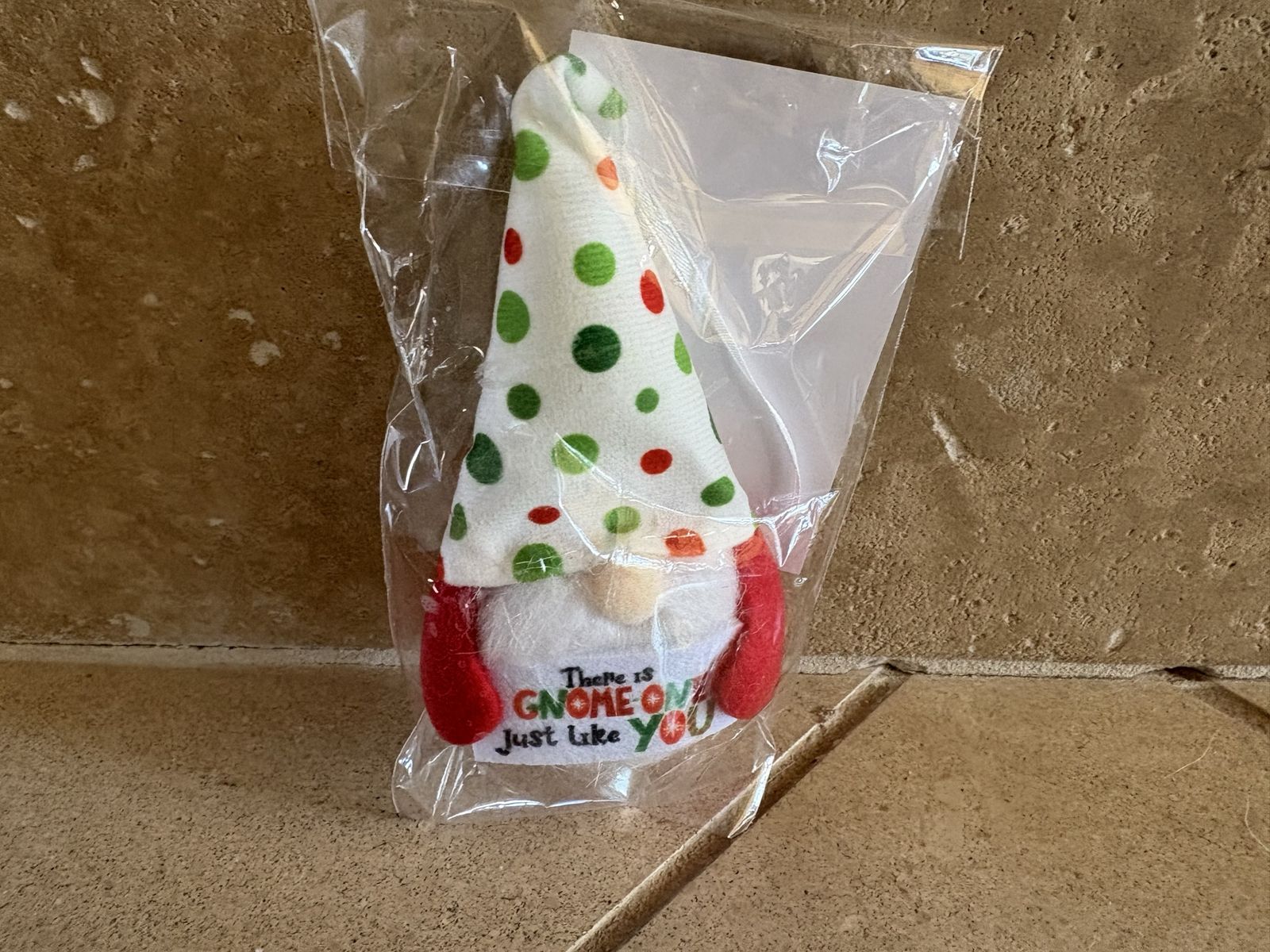 New There is Gnome-One Just Like You Ornament
