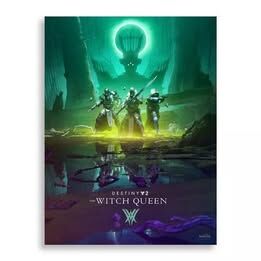 Destiny 2 The Witch Queen, Unframed Poster