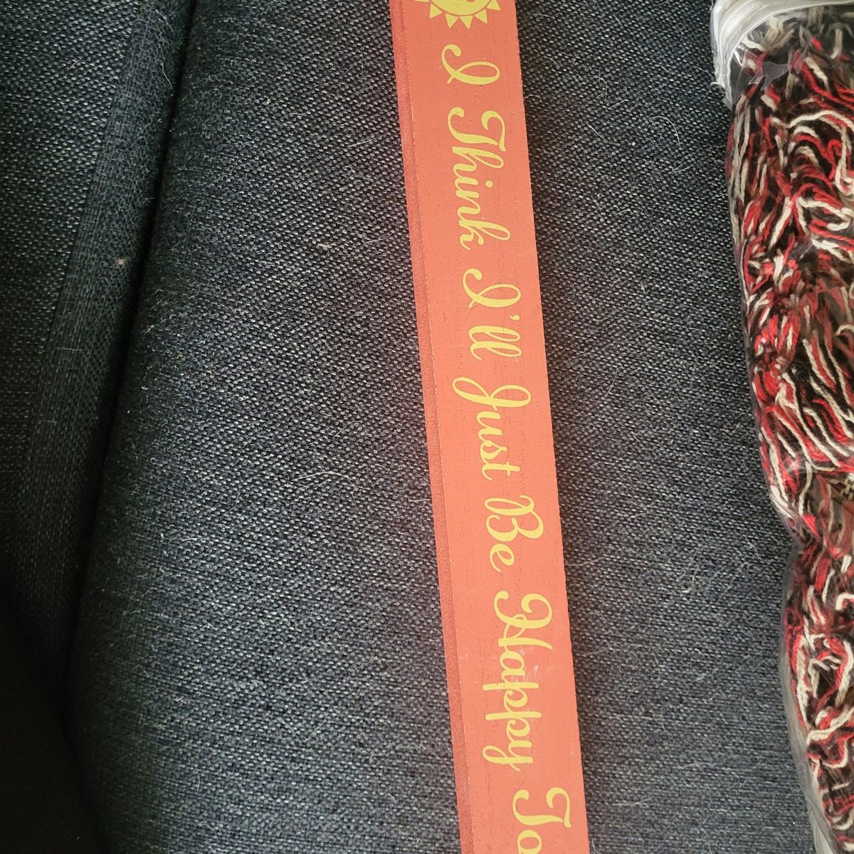 Wood Sign I think I'll just be happy today.