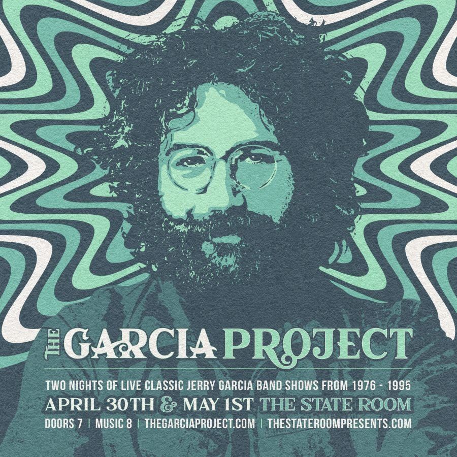 The Garcia Project Friday May 1 The State Room