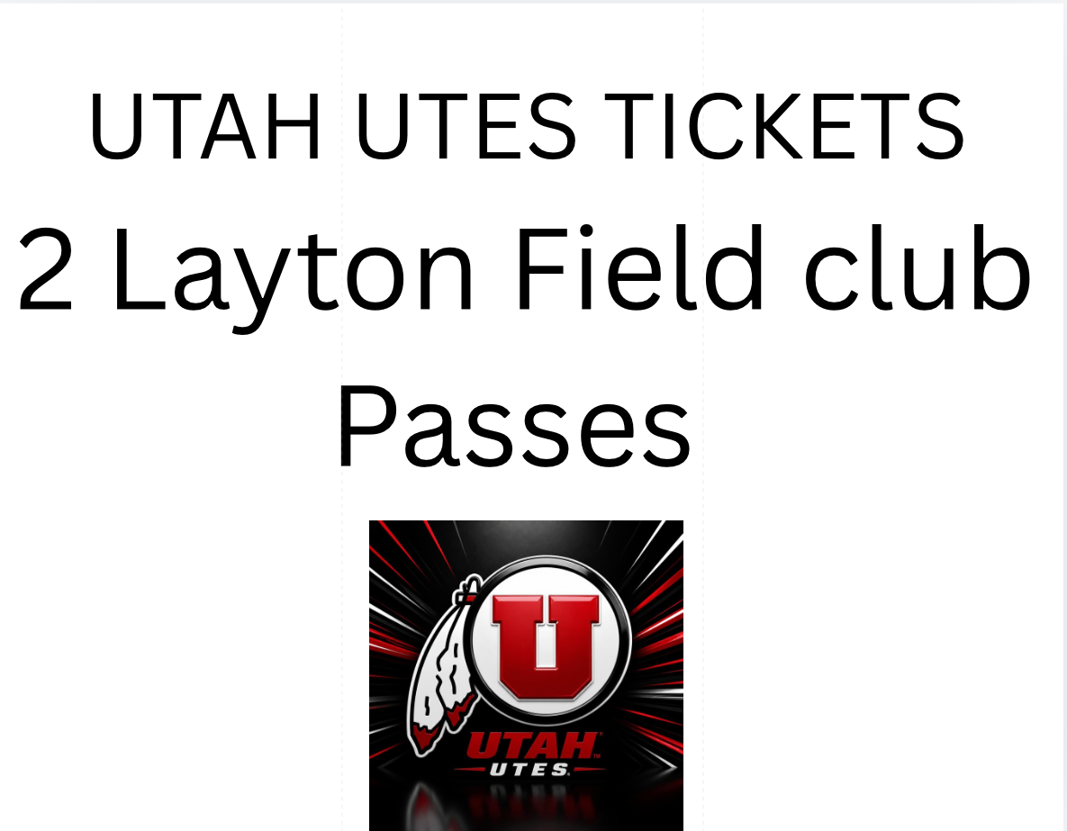 2 Utah Football Layton Field Club Passes