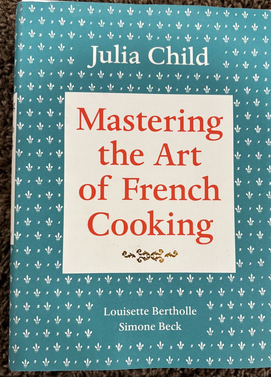 Julia Child’s Mastering the Art of French Cooking