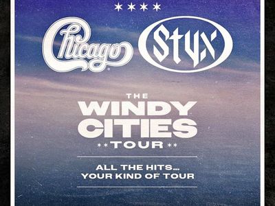 Chicago & Styx The Windy Cities Tour Concert Ticket