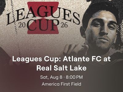 3 Tickets: Real Salt Lake vs. Atlante FC - Leagues Cup (Aug 8, Sec 4 Row P)