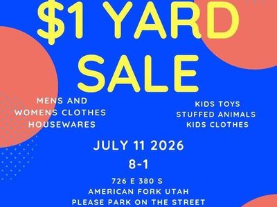 $1 Yard Sale: Men's/Women's/Kids' Clothes, Housewares, Kids' Toys & Stuffed Animals - American Fork, UT