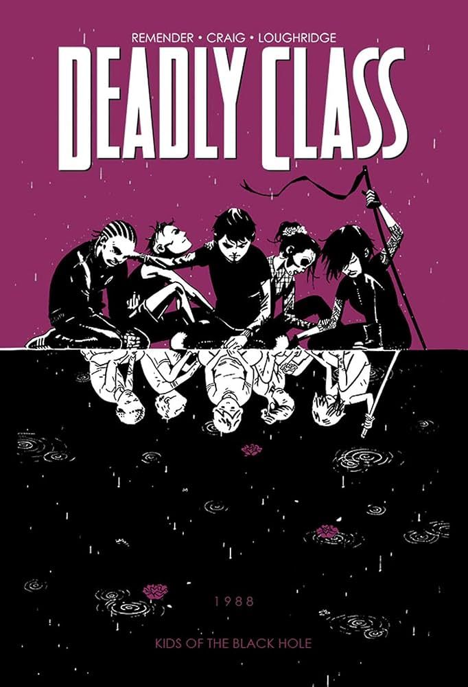 Deadly Class Volume 1: Kids of the Black Hole - Graphic Novel by Rick Remender