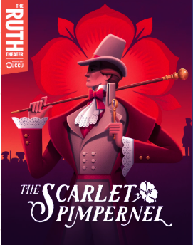 The Scarlett Pimpernel - 2 Tickets Friday July 10th -Opening Week - Wide Aisle Seat