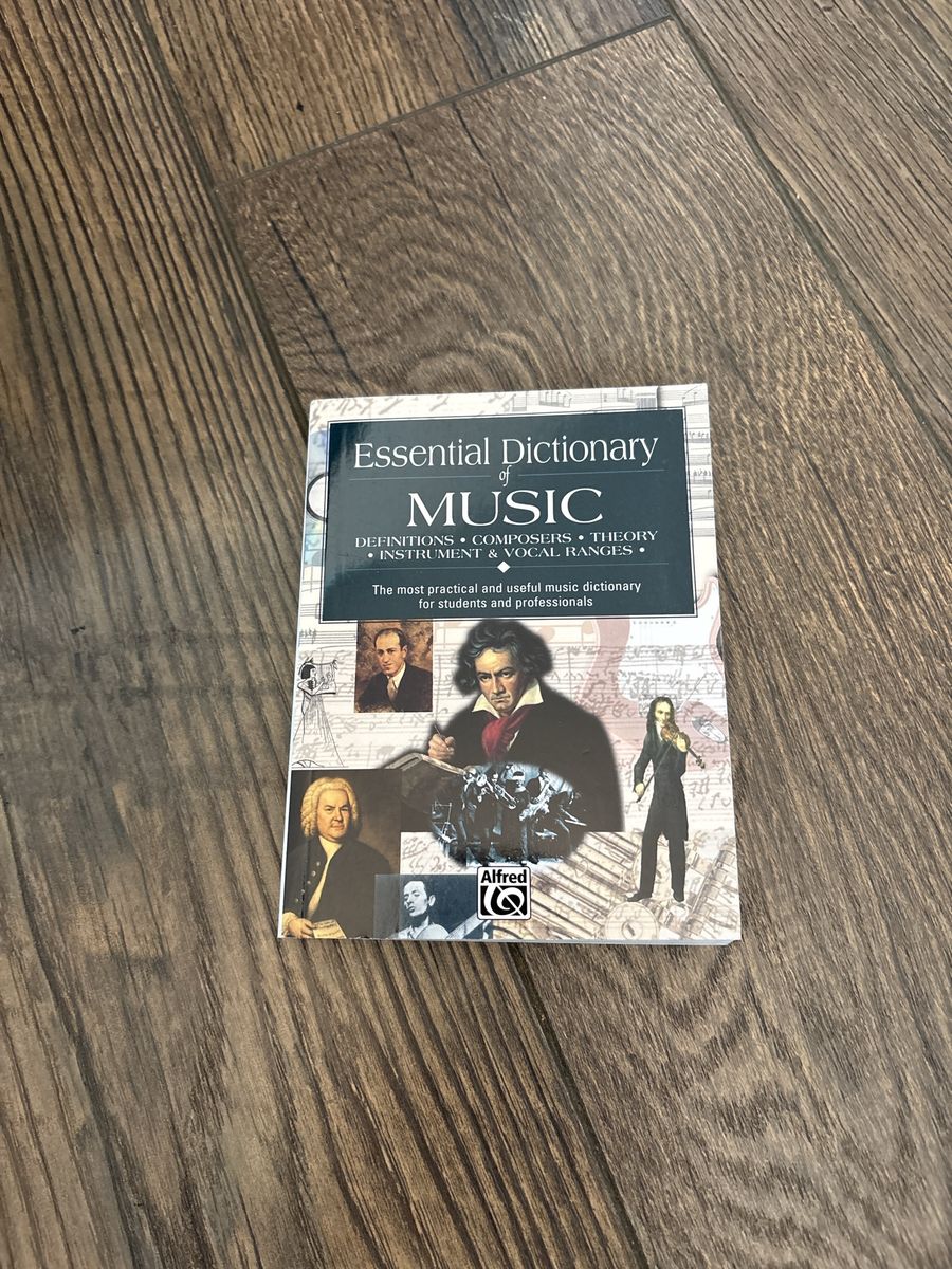 Essential Dictionary of Music by Alfred - Definitions, Composers, Theory, Instruments, Vocal Ranges