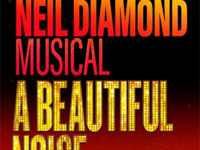 Neil Diamond Broadway Musical A Beautiful Noise