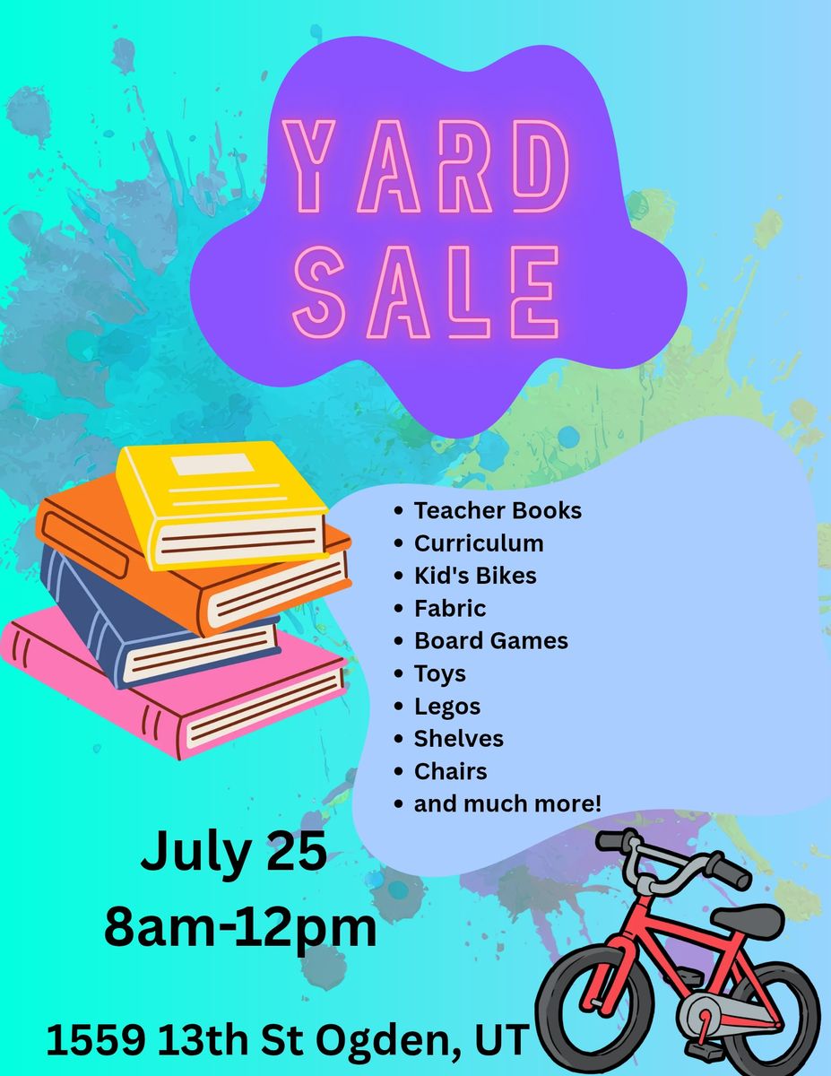 Yard Sale July 25th, 8am-noon, Ogden by 12th and Harrison