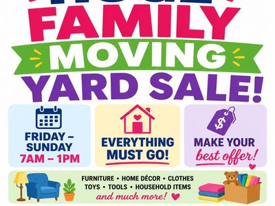 Huge Family Moving Yard Sale Fri-Sun 7AM-1PM