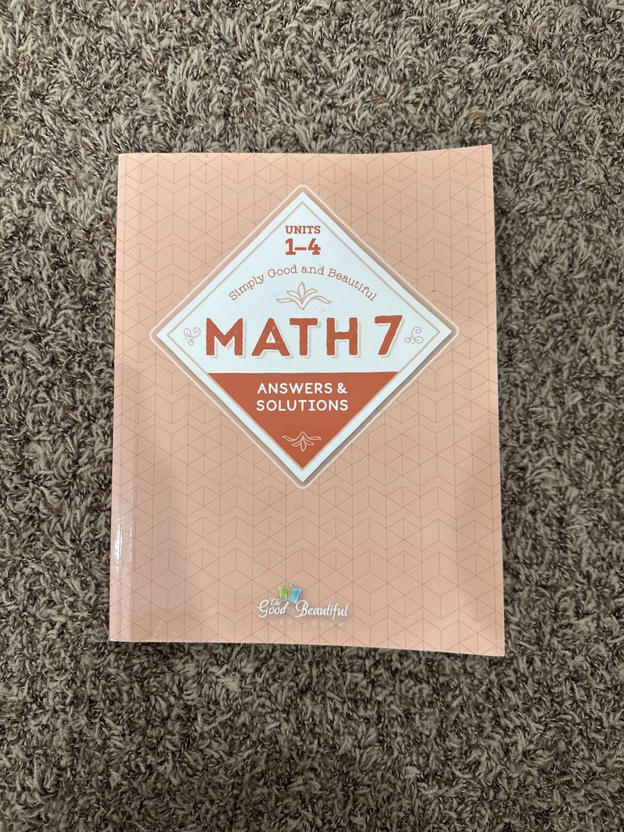 Simply Good and Beautiful Math 7 Answers and Solutions